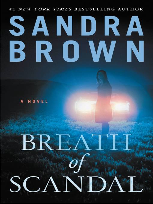 Title details for Breath of Scandal by Sandra Brown - Wait list
